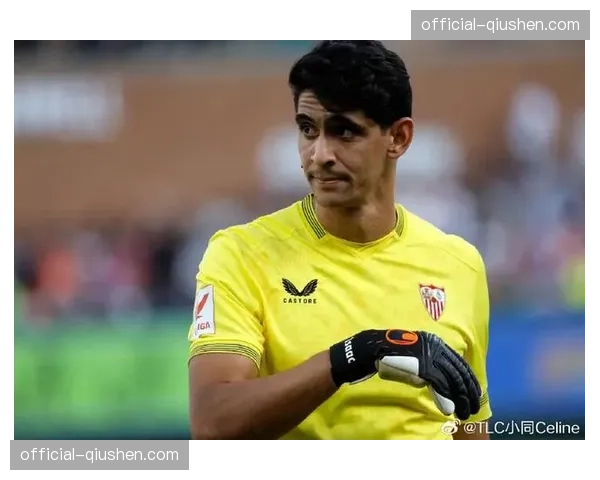 塞维利亚门将布努谈及自己的“手抛球助攻”已成为球队反击发起常规武器